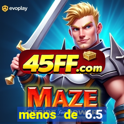 menos de 6.5 escanteios o que significa